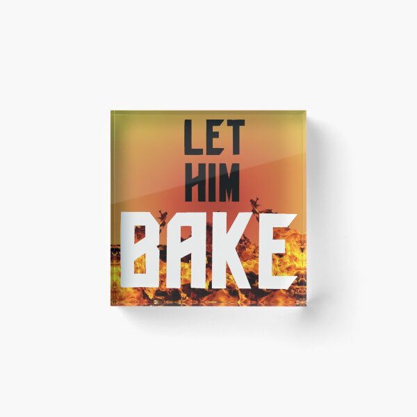 Item preview, Let Him Bake designed and sold by Courtbutt Draws.