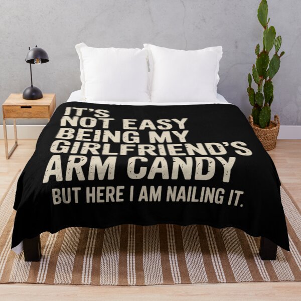 Item preview, It'S Not Easy Being My Girlfriend'S Arm Candy Fathers Day designed and sold by SlogariArt.