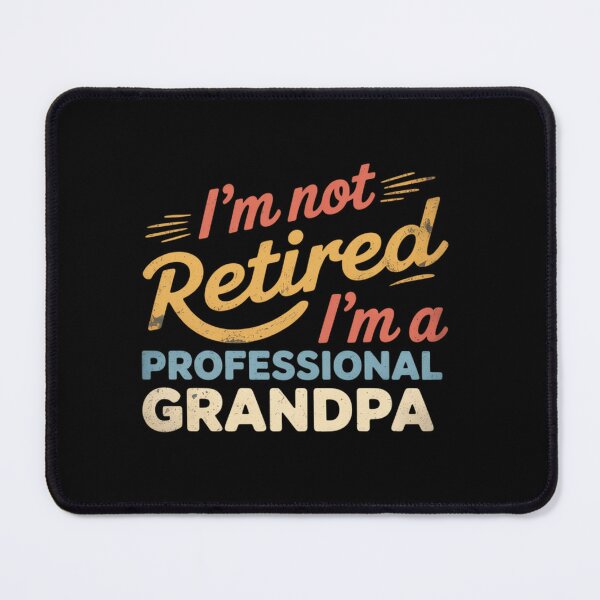 Item preview, Not Retired Im Professional Grandpa Fathers Day Grandfather designed and sold by SlogariArt.