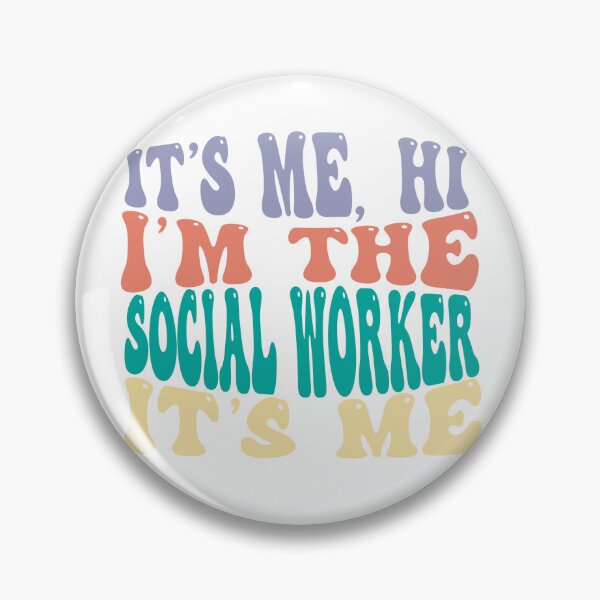 Item preview, Its Me Hi Im The Social Worker Its Me designed and sold by AlishaLynch Studios.