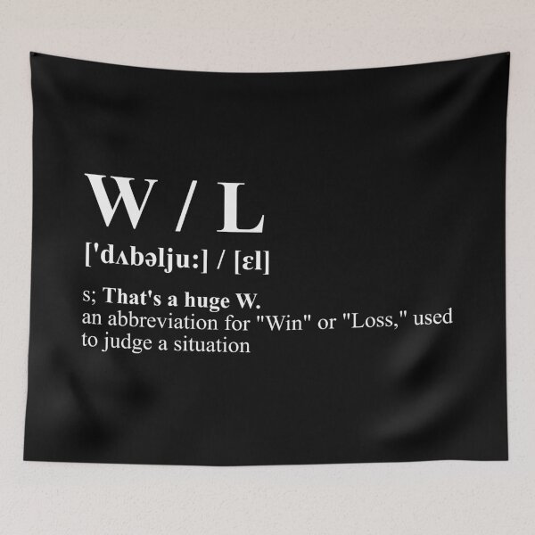 Item preview, W / L: Win or Loss Situation Judge Gaming Meme designed and sold by SPAZE-Typo.