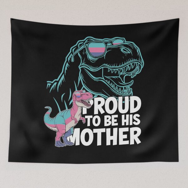 Item preview, Trans Dinosaur Proud To Be His Mother Transgender Mamasaurus designed and sold by Formatage.