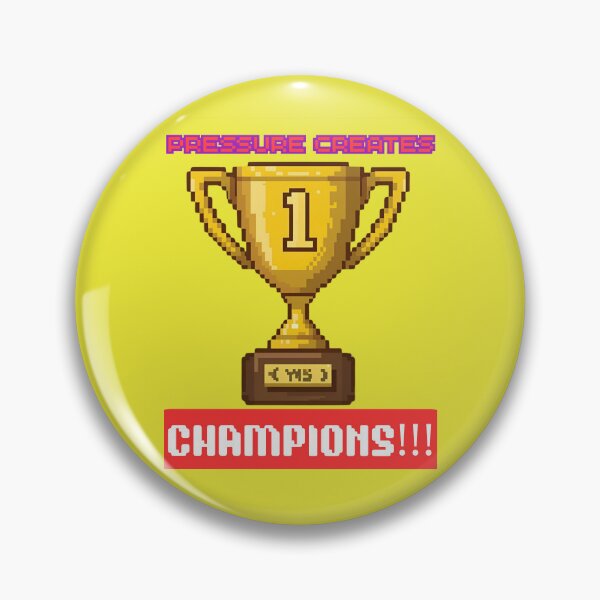 Item preview, Pressure Creates Champions!!! designed and sold by RonPaulHappyGamer.