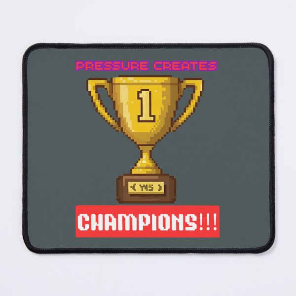 Item preview, Pressure Creates Champions!!! designed and sold by RonPaulHappyGamer.