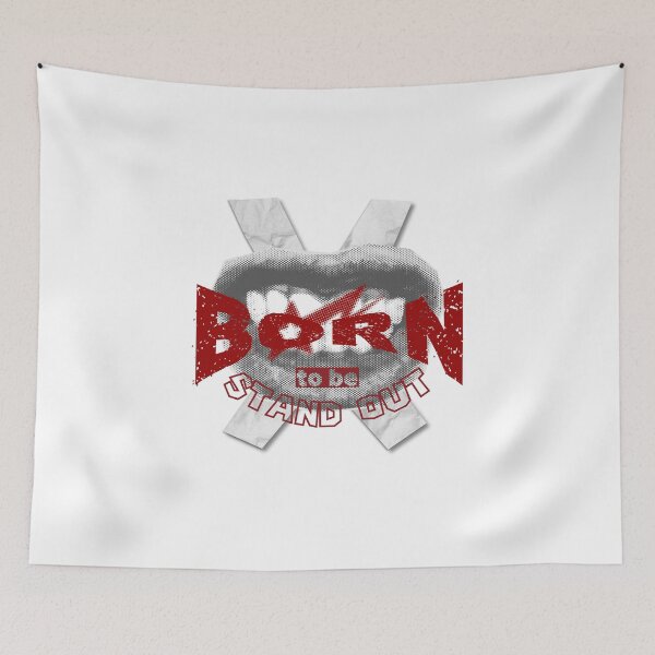 Item preview, Born to be stand out! designed and sold by TIBETANSANDF0X.