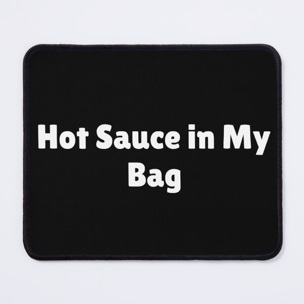 Item preview, Hot Sauce in My Bag designed and sold by Ninjacatoff.