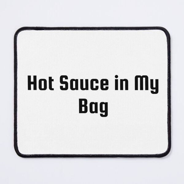 Item preview, Hot Sauce in My Bag designed and sold by Ninjacatoff.