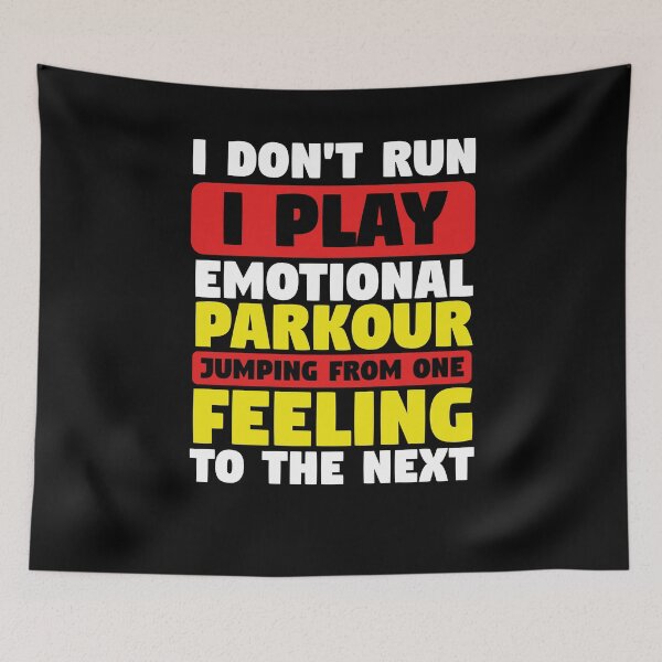 Item preview, I Play Emotional Parkour Funny Quote | Sarcastic Mental Health Humor & Witty Saying designed and sold by Farid94.