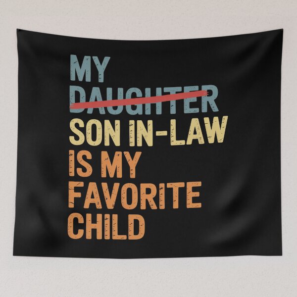 Item preview, My Son In Law Is My Favorite Child Fathers Day designed and sold by Patricsselin.