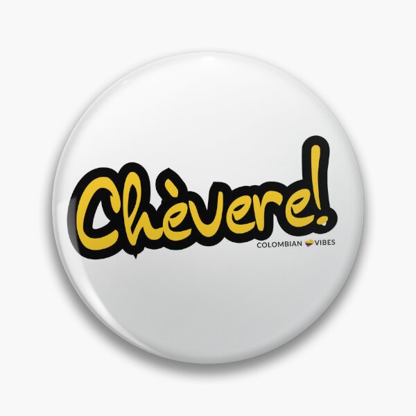 Item preview, Chévere – Colombian Slang for “Cool” and “Awesom designed and sold by crm_grafica.