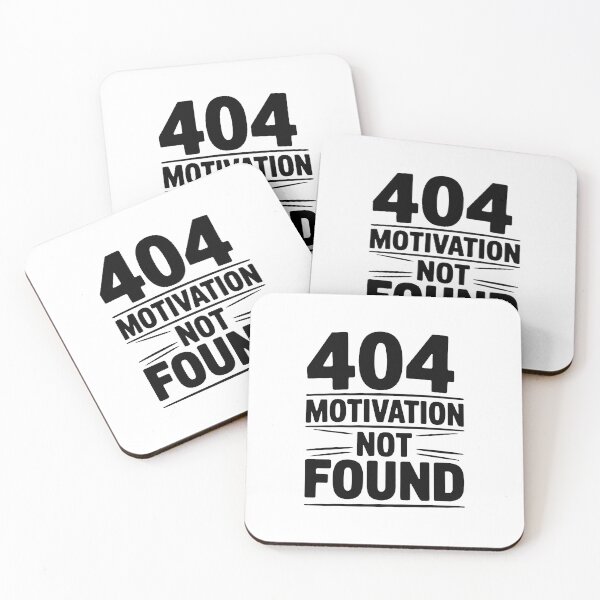 Item preview, 404 Motivation Not Found designed and sold by jkrphoto.