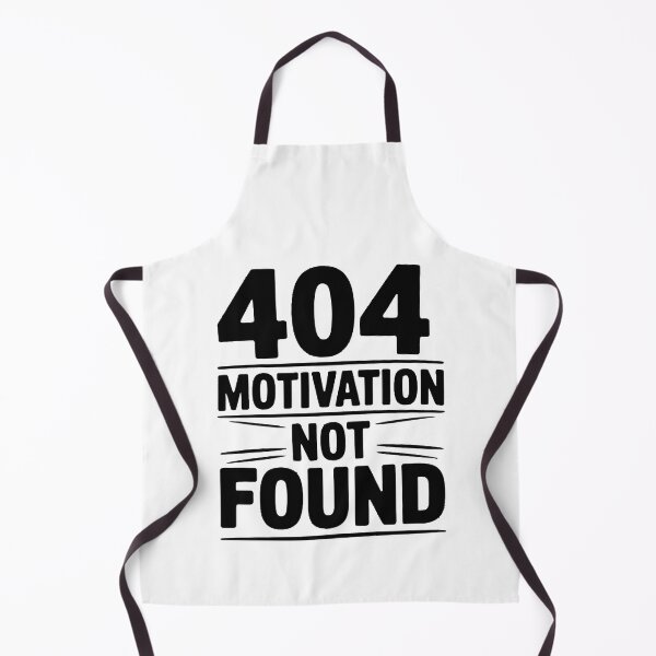 Item preview, 404 Motivation Not Found designed and sold by jkrphoto.