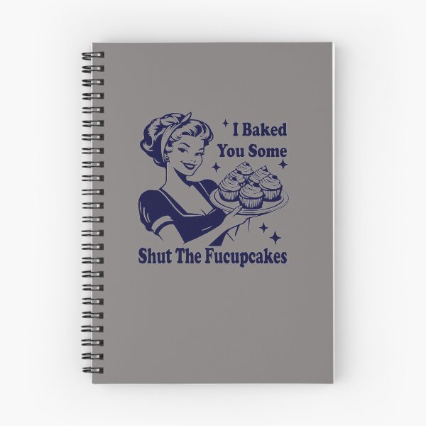 Item preview, I-BAKED-YOU-SOME-SHUT-THE-FUCUPCAKES-T-SHIRT designed and sold by cearagalka.