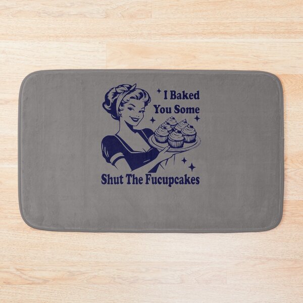 Item preview, I-BAKED-YOU-SOME-SHUT-THE-FUCUPCAKES-T-SHIRT designed and sold by cearagalka.