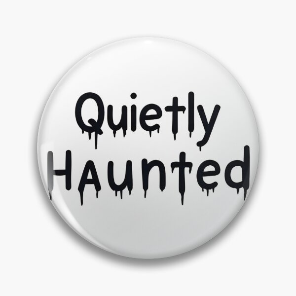 Item preview, Quietly Haunted Aesthetic Sticker – Minimal Spooky Halloween Quote Design designed and sold by SassyArtist9006.