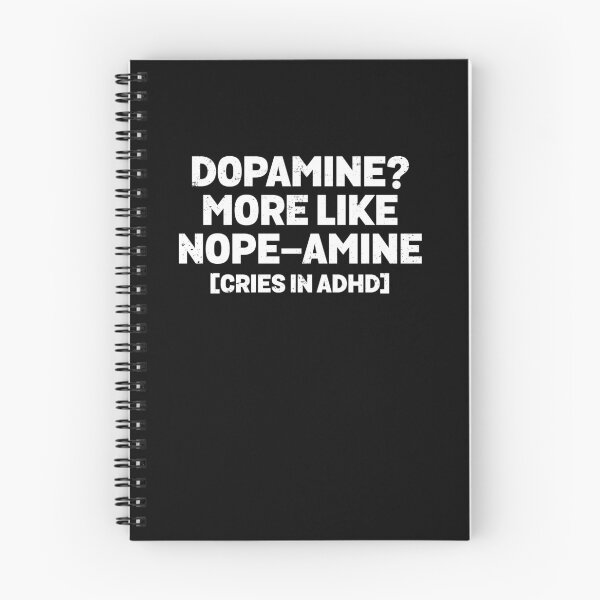 Item preview, Dopamine More Like Nope-Amine Cries In ADHD Funny Quote designed and sold by elderberry.