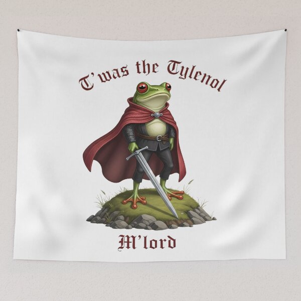 Item preview, Twas the Tylenol M'lord Funny Frog Liberal Meme designed and sold by liora1pastel.