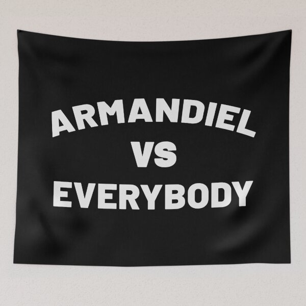 Item preview, Armandiel vs Everybody designed and sold by Bad Madame Mere.