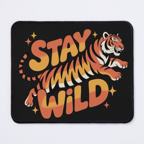 Item preview, Stay Wild Tiger designed and sold by 123ks.