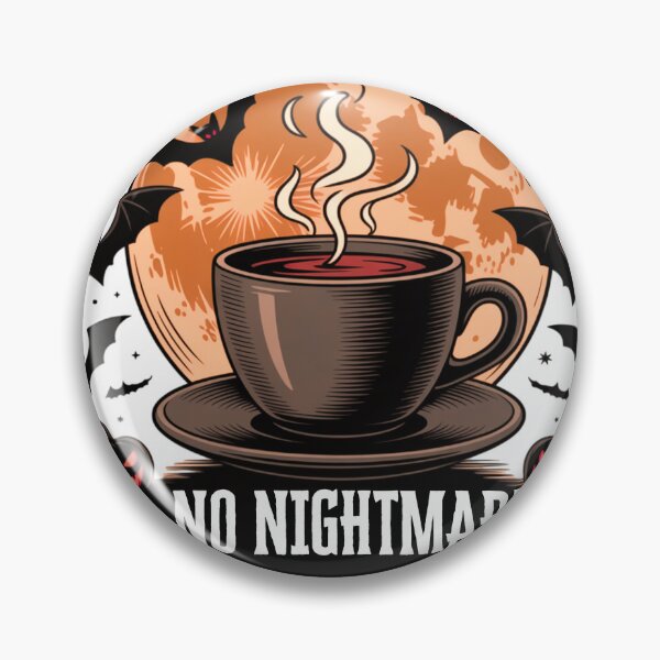 Item preview, No Nightmares After Halloween Coffee designed and sold by AmineDigitalPro.