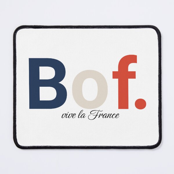 Item preview, BOF! One of the great French expressions of disinterest designed and sold by joystreethouse.
