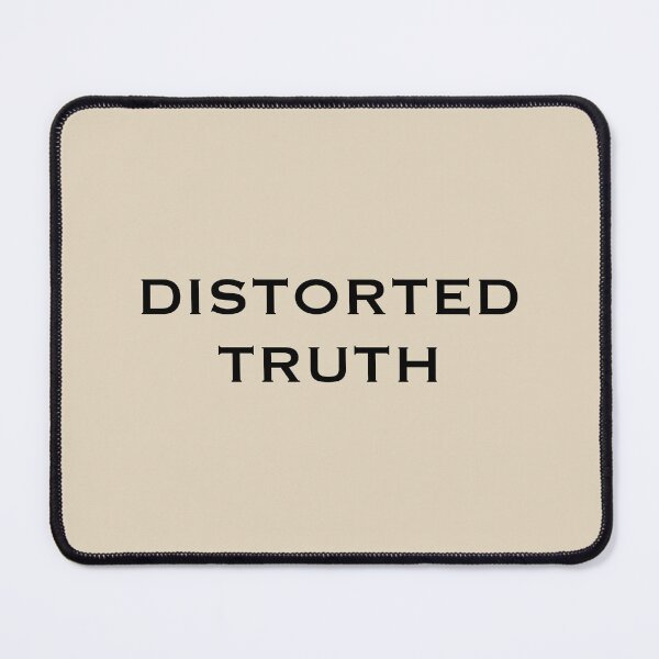 Item preview, DISTORTED TRUTH designed and sold by rere-az.