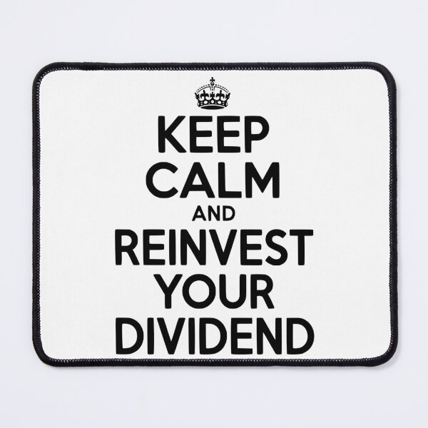 Item preview, Keep Calm and Reinvest Your Dividend designed and sold by Frank Ring.