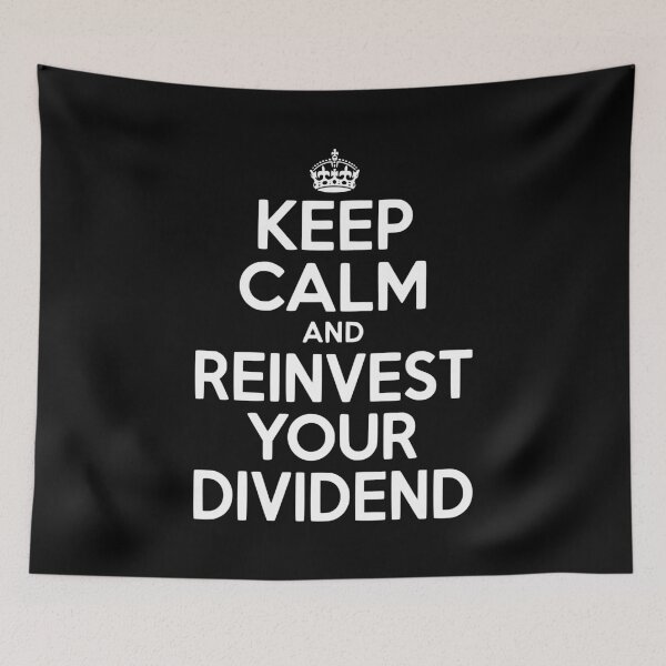 Item preview, Keep Calm and Reinvest Your Dividend designed and sold by Frank Ring.