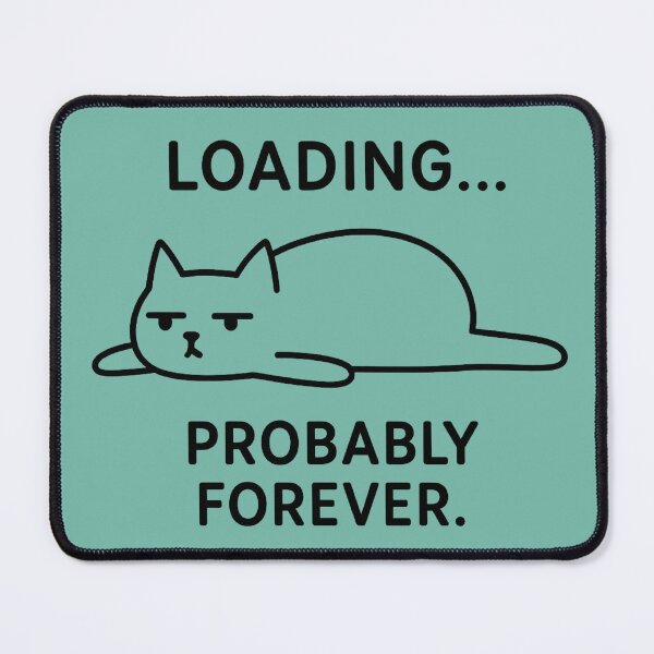 Item preview, Loading... Probably Forever – Bored and Lying Cat designed and sold by Bly.pix.