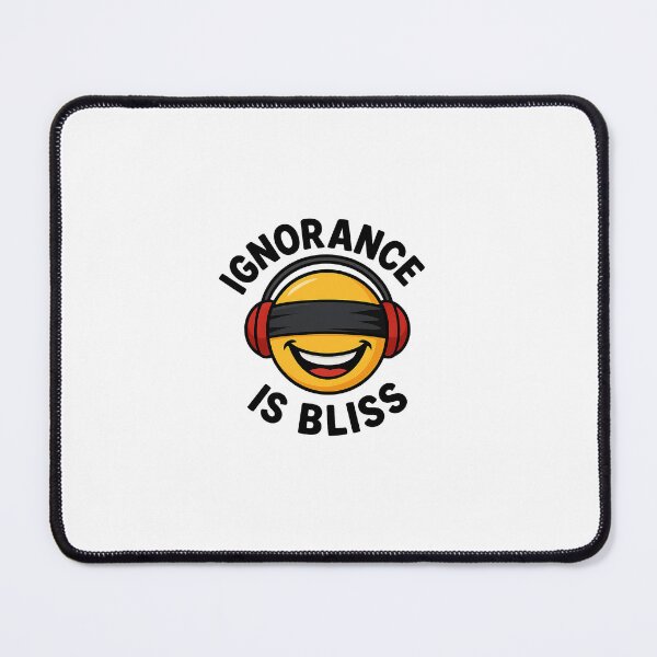 Item preview, Ignorance Is Bliss Smiley designed and sold by NerdHoard.