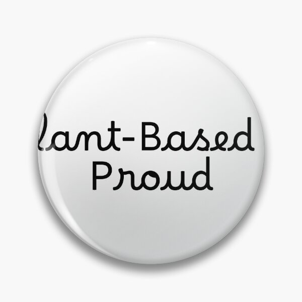 Item preview, Plant-Based & Proud designed and sold by Ninjacatoff.