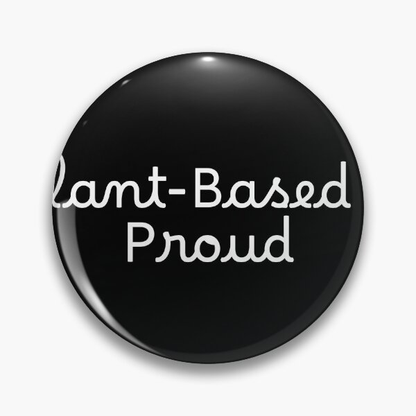 Item preview, Plant-Based & Proud designed and sold by Ninjacatoff.