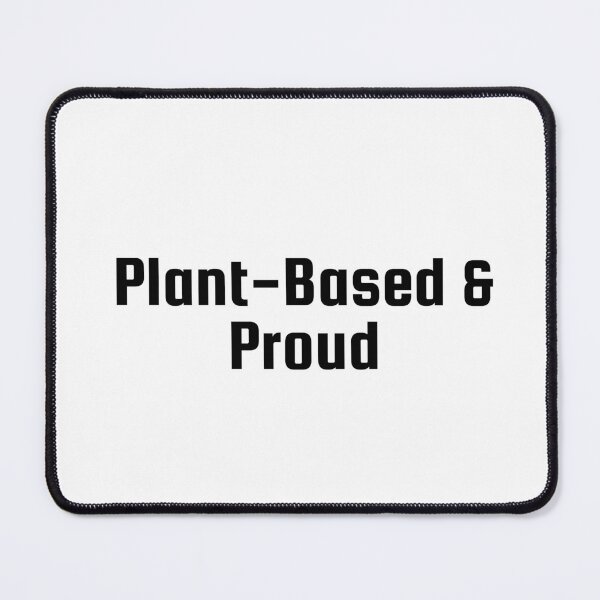Item preview, Plant-Based & Proud designed and sold by Ninjacatoff.