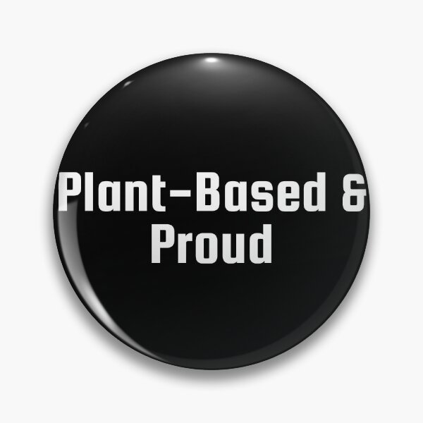 Item preview, Plant-Based & Proud designed and sold by Ninjacatoff.