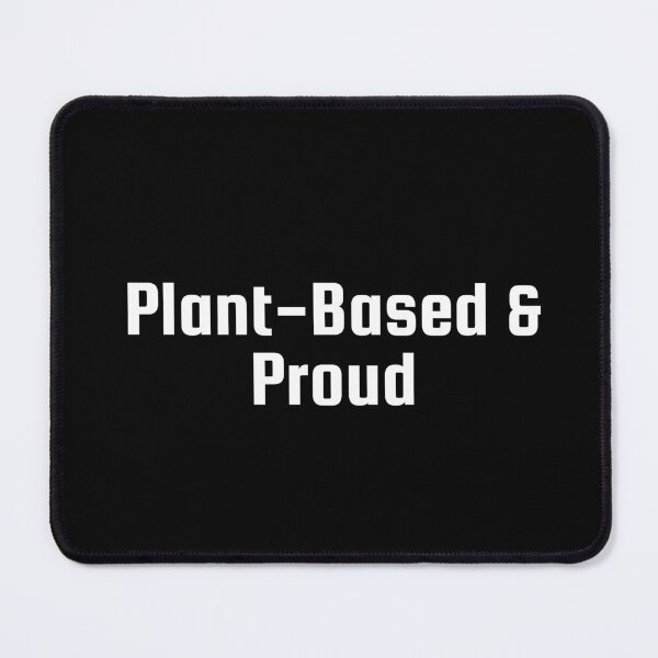 Item preview, Plant-Based & Proud designed and sold by Ninjacatoff.