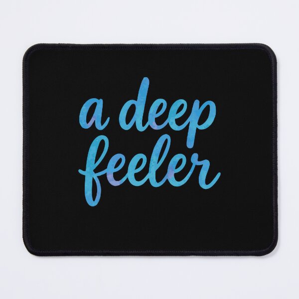 Item preview, A Deep Feeler Watercolor Quote – Emotional Expression Aesthetic Typography Design designed and sold by Minimum-Rage.