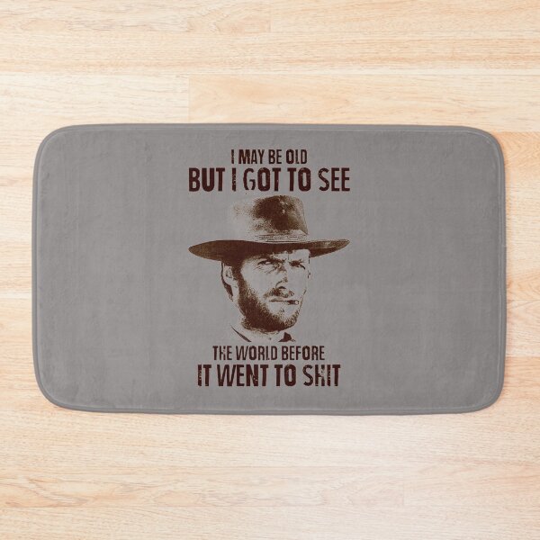 Item preview, I-MAY-BE-OLD-BUT-I-GOT-TO-SEE-THE-WORLD-BEFORE-IT-WENT-TO-SHIT---CLINT-EASTWOOD-T-SHIRT designed and sold by adornomaka.