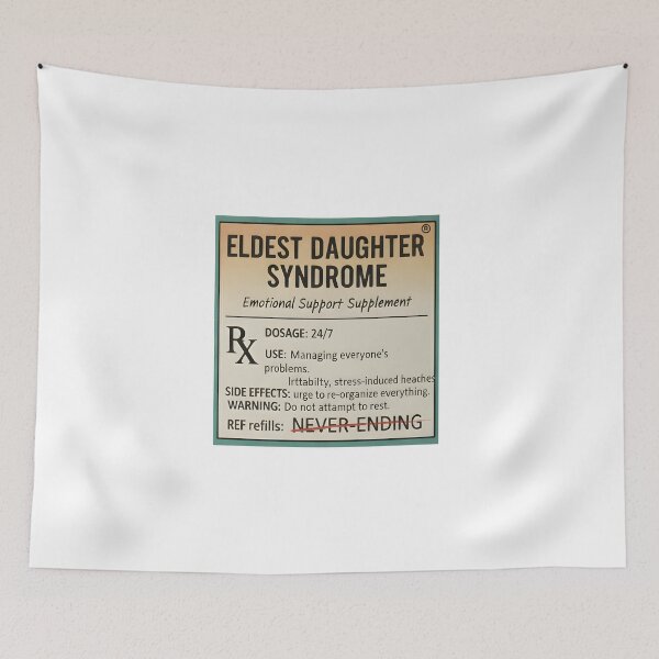 Item preview, Eldest Daughter Syndrome Pills | Funny Sarcastic Mental Health Medication Label designed and sold by Sitred123.