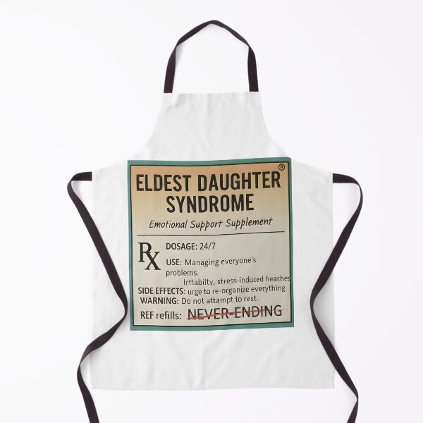 Item preview, Eldest Daughter Syndrome Pills | Funny Sarcastic Mental Health Medication Label designed and sold by Sitred123.