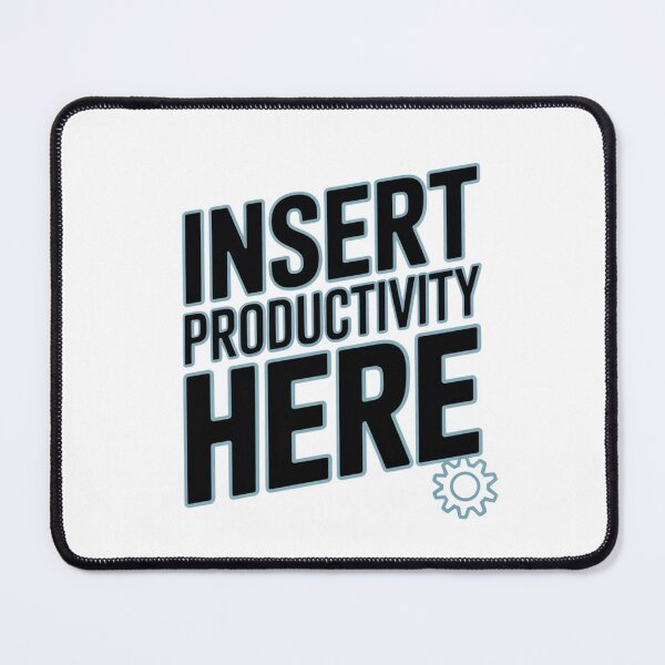 Item preview, Insert Productivity Here designed and sold by NicolasGlowArt.