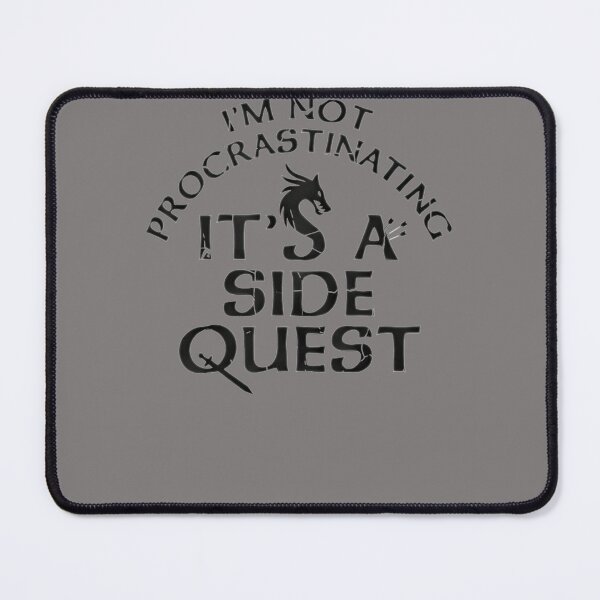 Item preview, I'M-NOT-PROCRASTINATING-IT'S-A-SIDE-QUEST-T-SHIRT designed and sold by liamlawns8.