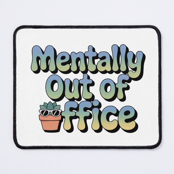 Item preview, Mentally Out Of Office | T-Shirt designed and sold by NicolasGlowArt.