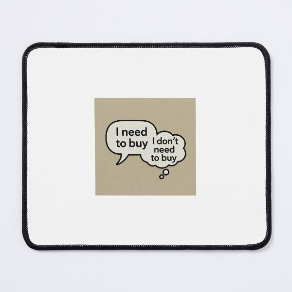 Item preview, Need to Buy Don't Need Shopping Humor designed and sold by HopeAhead.