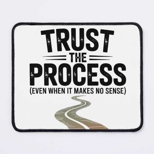 Item preview, Trust The Process designed and sold by NicolasGlowArt.