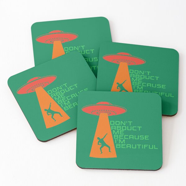 Item preview, Don’t Abduct Me Because I’m Beautiful – Funny UFO Alien Abduction - Red, Orange, Green 2 designed and sold by Fun Funky Designs.