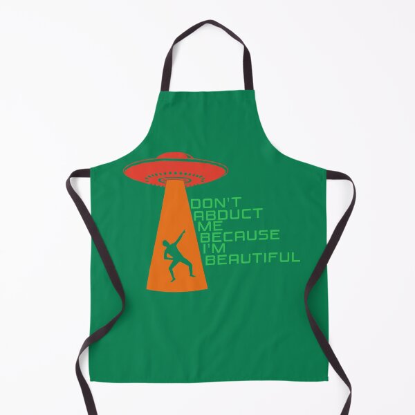 Item preview, Don’t Abduct Me Because I’m Beautiful – Funny UFO Alien Abduction - Red, Orange, Green 2 designed and sold by Fun Funky Designs.