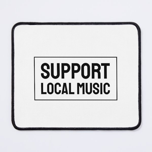 Item preview, Support local music designed and sold by Inspirationmotivation.