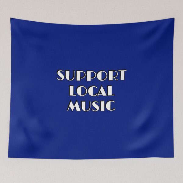 Item preview, Support local music designed and sold by Inspirationmotivation.