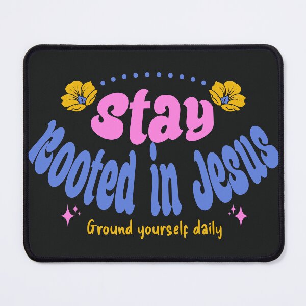 Item preview, Stay rooted in Jesus designed and sold by OriahForevermore Creations .
