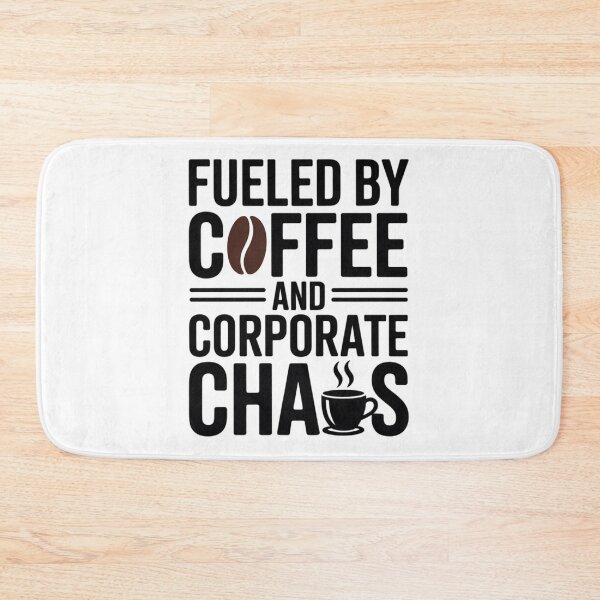 Item preview, Fueled By Coffee and Corporate Chaos designed and sold by NicolasGlowArt.